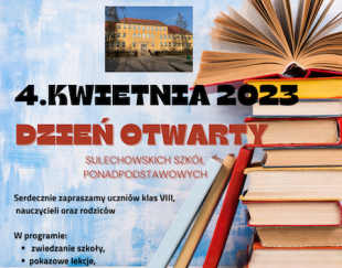 4.KWIETNIA 2023 - DZIEŃ OTWARTY sulechowskich szkół ponadpodstawowych