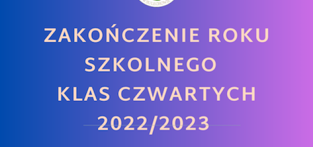 Uroczyste zakończenie roku szkolnego klas czwartych